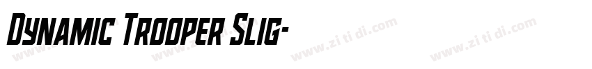Dynamic Trooper Slig字体转换